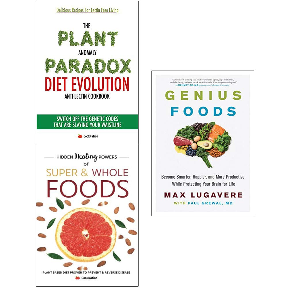 Genius foods[hardcover], plant anomaly paradox diet and hidden healing powers of super 3 books collection set