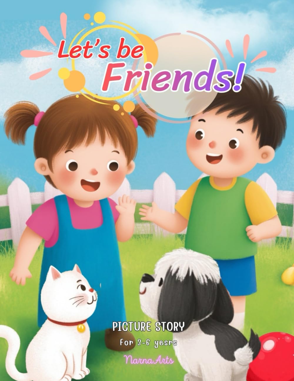Let's be friends: A perfect storytime companion for children aged 3–6. (Children's stories)