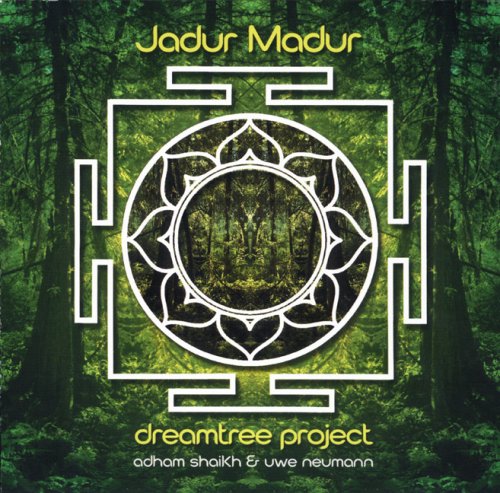 Jadur Madur: Dreamtree Project [Audio CD] Adham Shaikh & Uwe Neumann