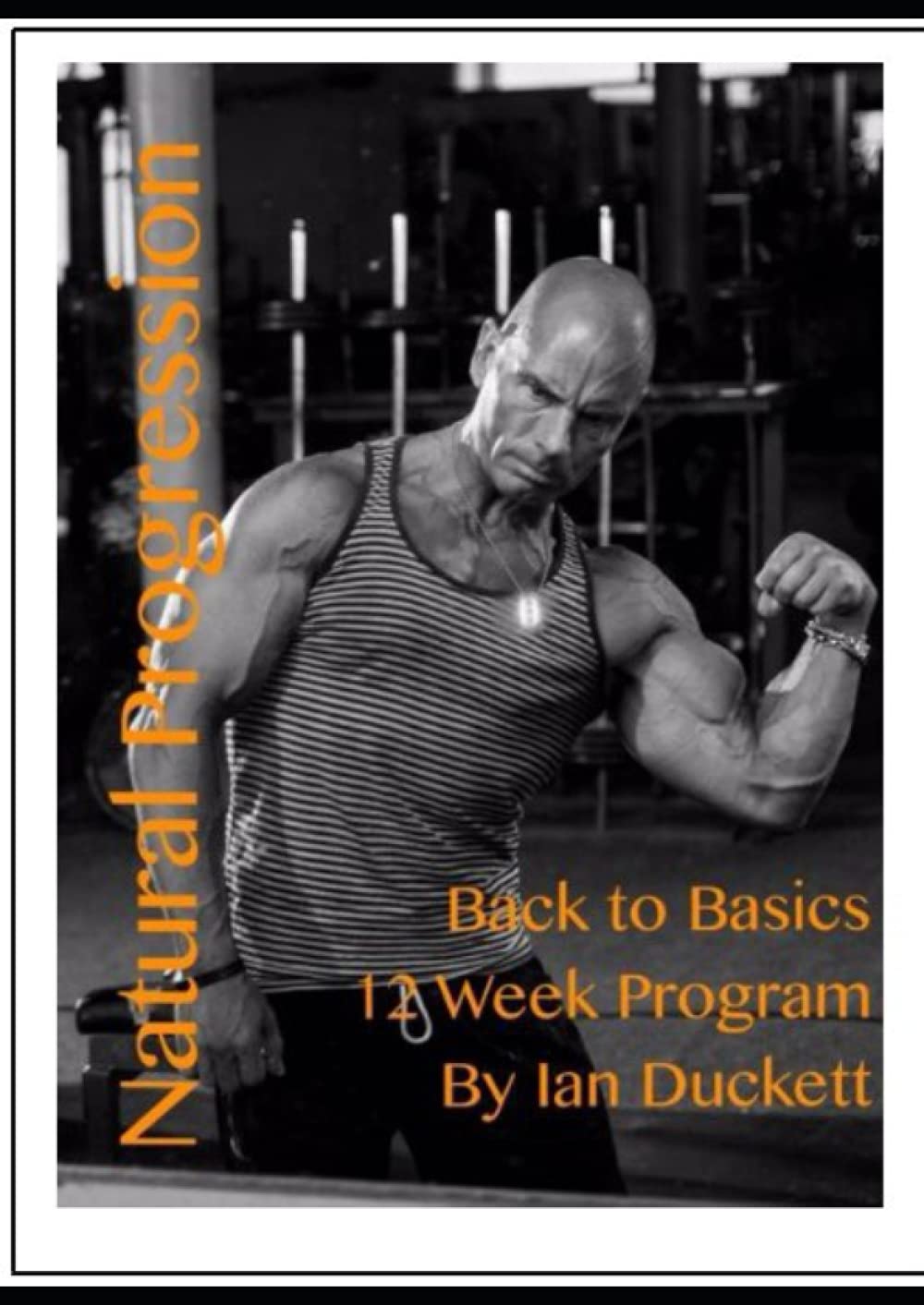 Natural Progression: Back to Basics 12 Week Program