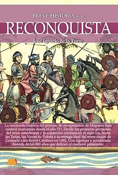 Breve Historia de la Reconquista