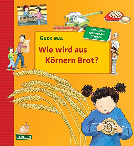 Preisvergleich Produktbild Guck mal: Wie wird aus Körnern Brot