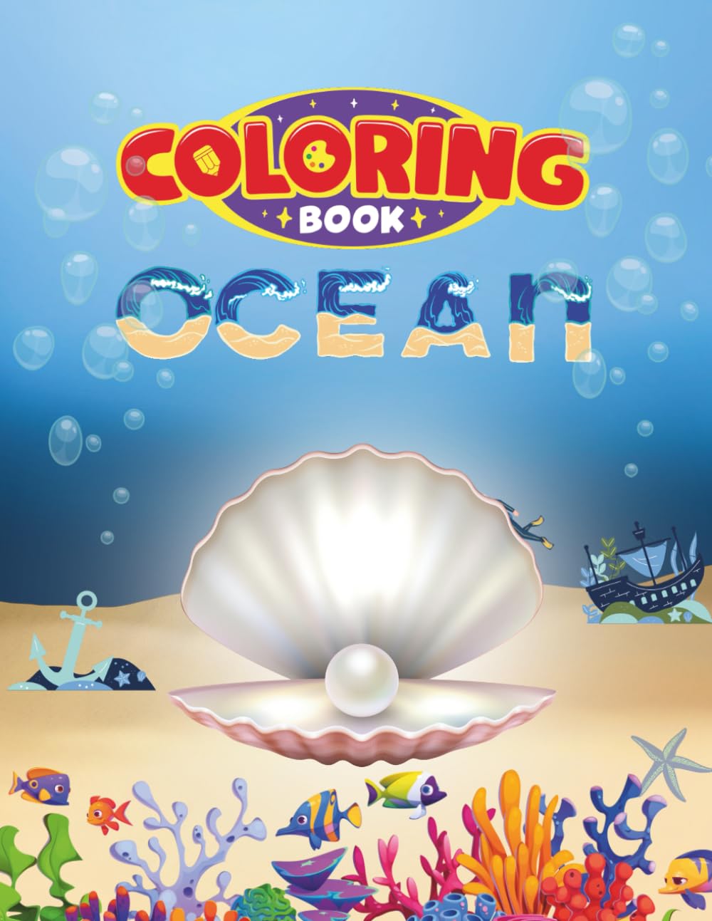 Ocean Coloring Book: Learn About Sea Creatures and Colors with Fun Illustrations for Kids