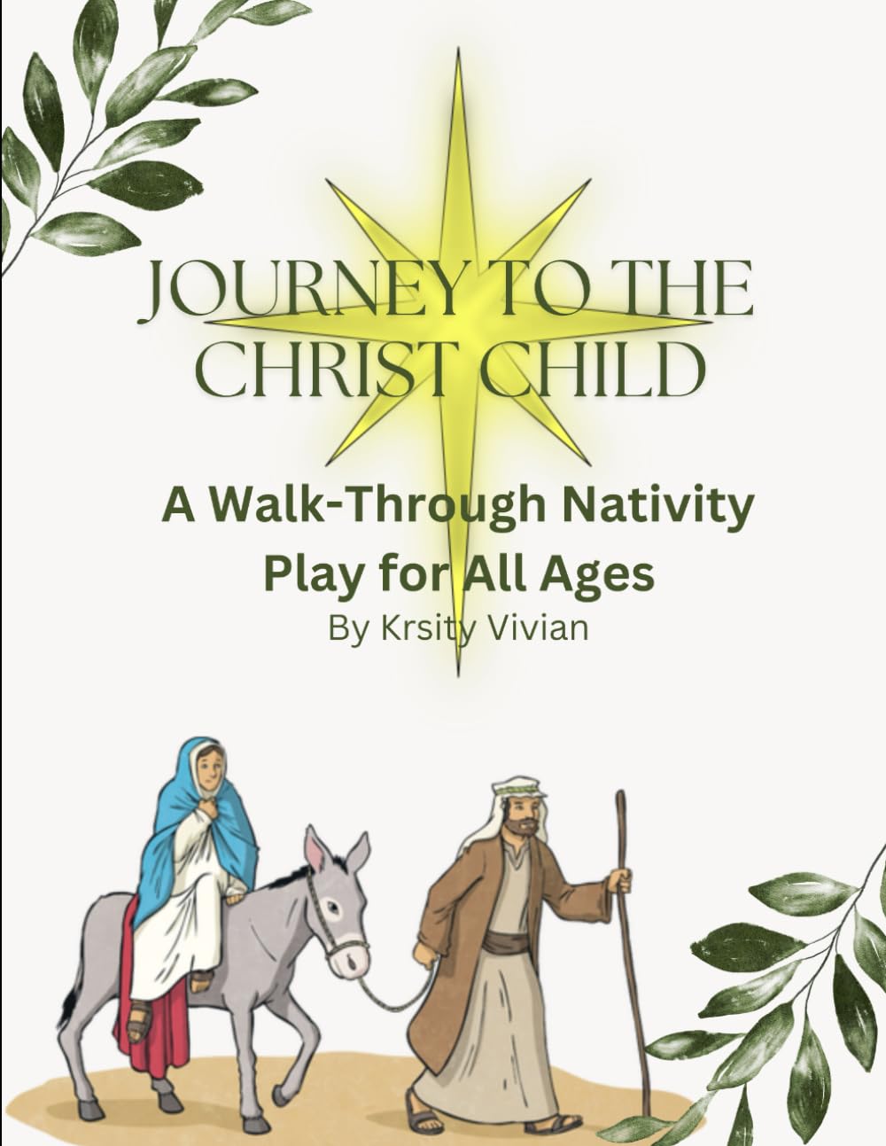 Journey to the Christ Child: A Walk-through Live Nativity Script