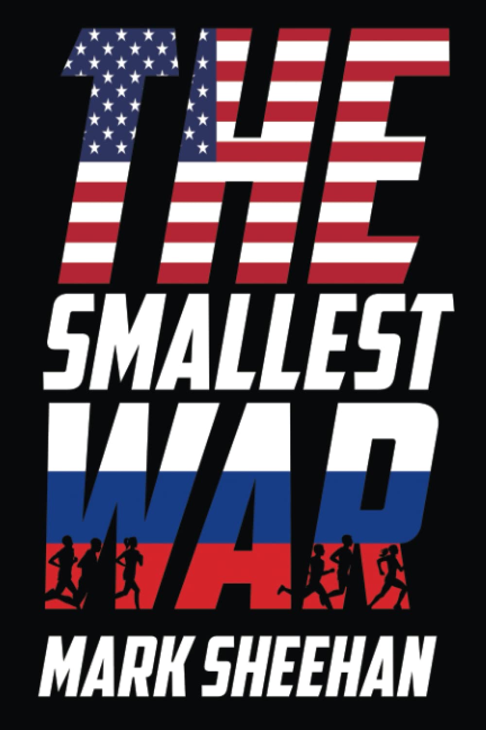 The Smallest War: an action-adventure thriller