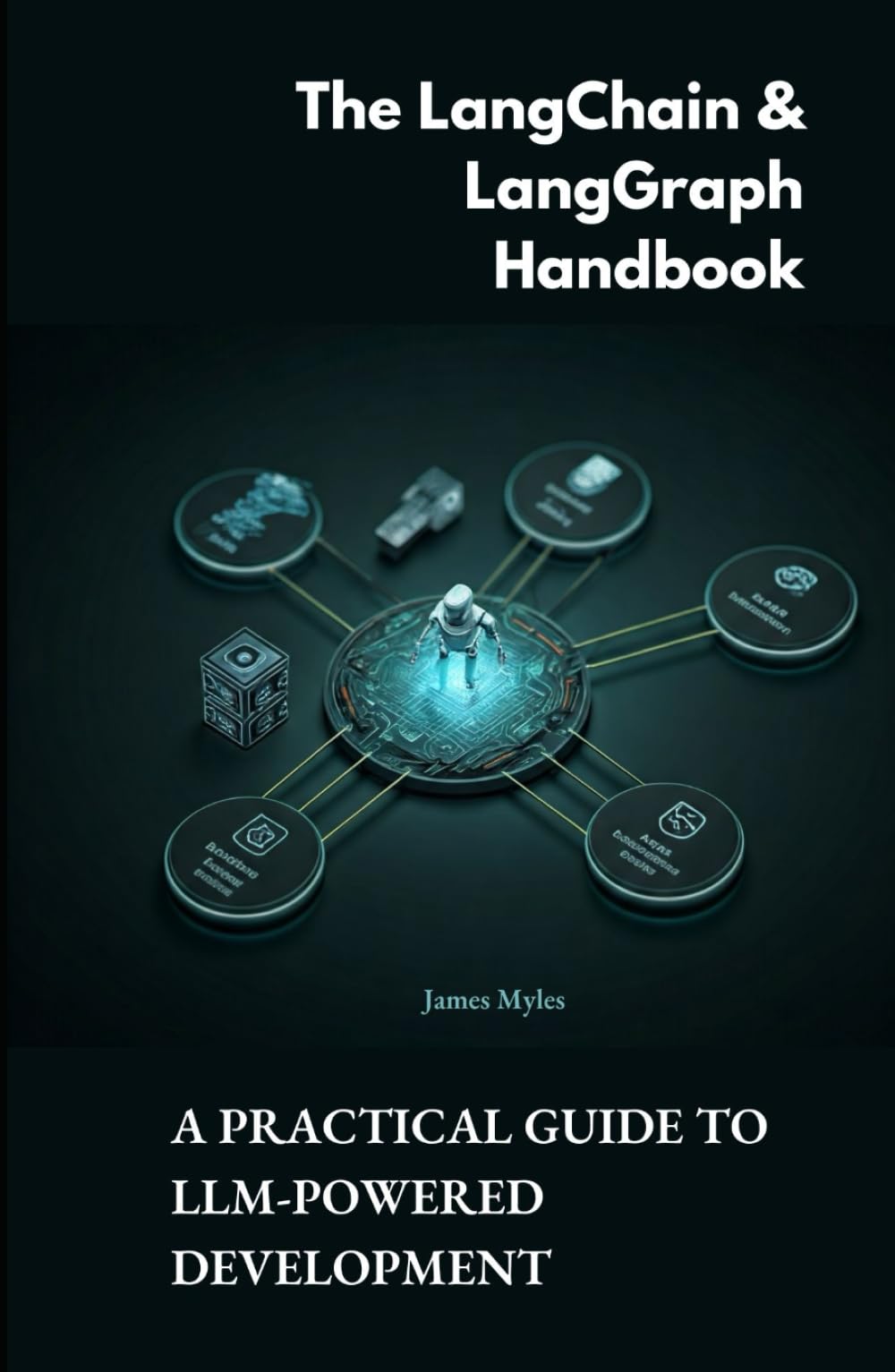 The LangChain & LangGraph Handbook: A Practical Guide to LLM-Powered Development