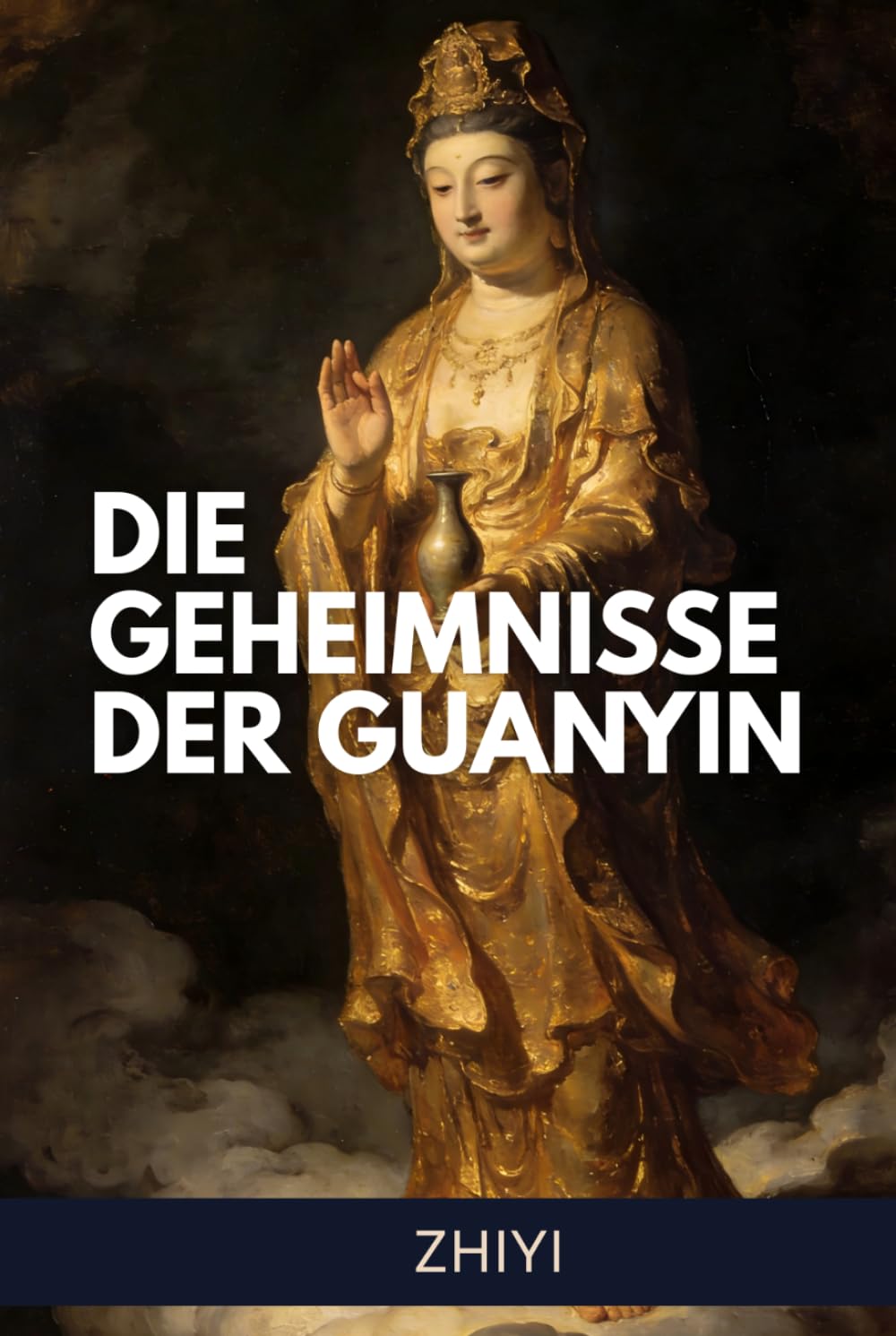 Die Geheimnisse der Guanyin