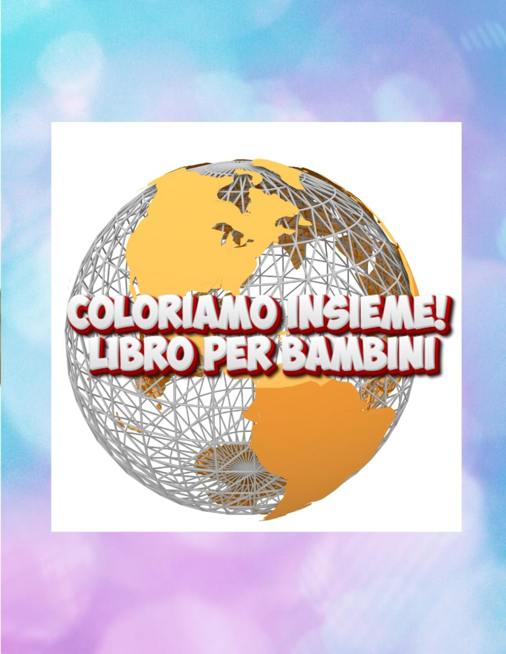 Coloriamo Insieme! Libro per Bambini: Disegni Divertenti e Facili per Bambini 4-8 Anni – Tante Pagine da Colorare per Stimolare Creatività e Fantasia