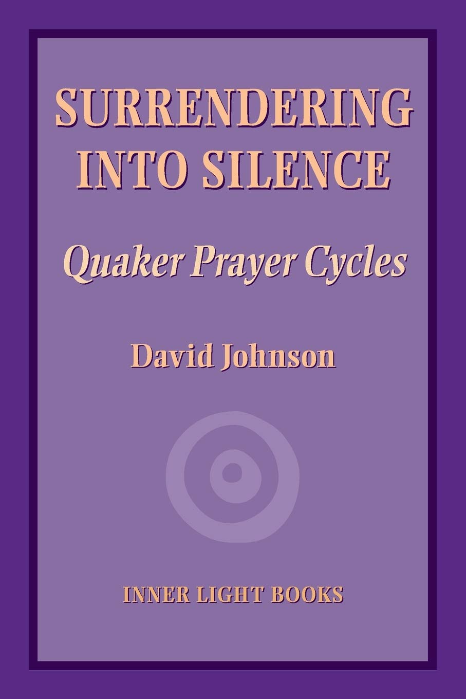Surrendering into Silence: Quaker Prayer Cycles