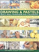 ILLUSTRATED PRACTICAL HANDBOOK DRAWING & PASTELS 1846811848 Book Cover