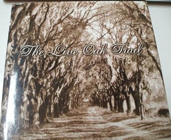 Hardcover The Live Oak Trail Book