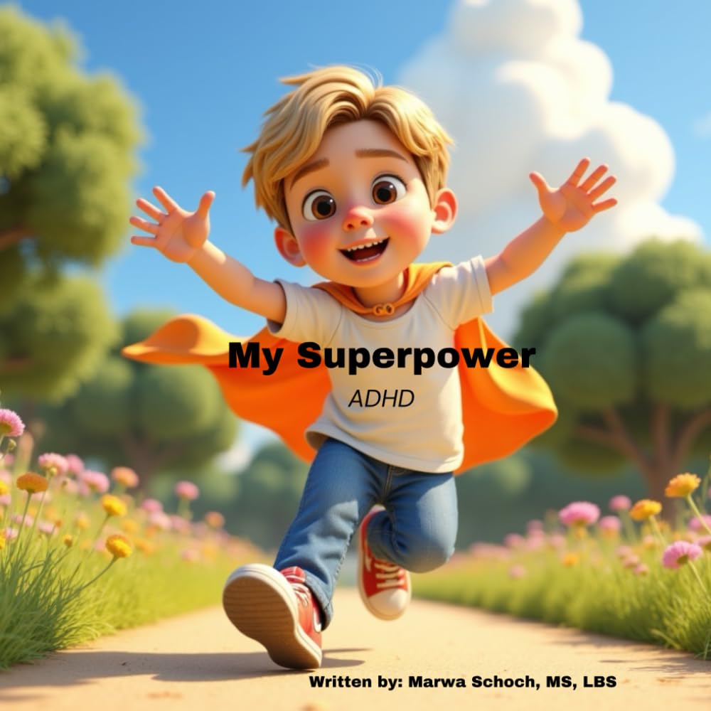My Superpower: ADHD (Superpowers)