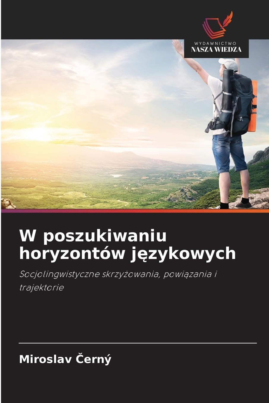 W poszukiwaniu horyzontów j¿zykowych: Socjolingwistyczne skrzy¿owania, powi¿zania i trajektorie