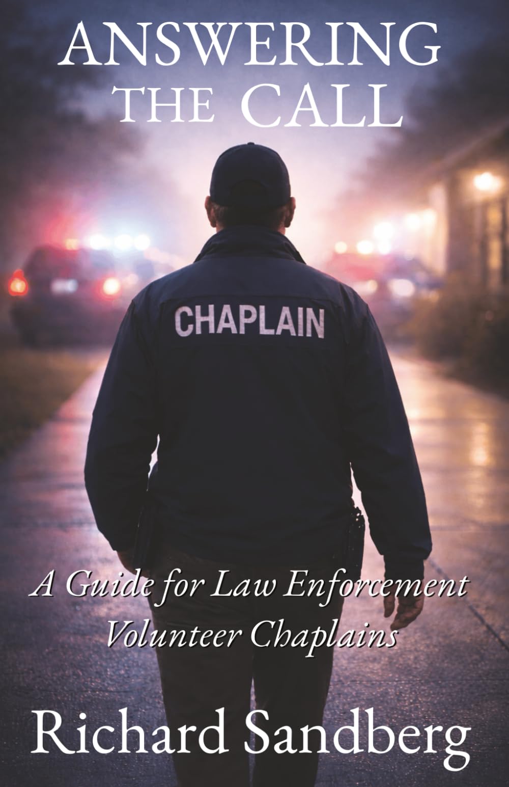 Answering the Call: A Guide for Law Enforcement Volunteer Chaplains (The Thrive Series)
