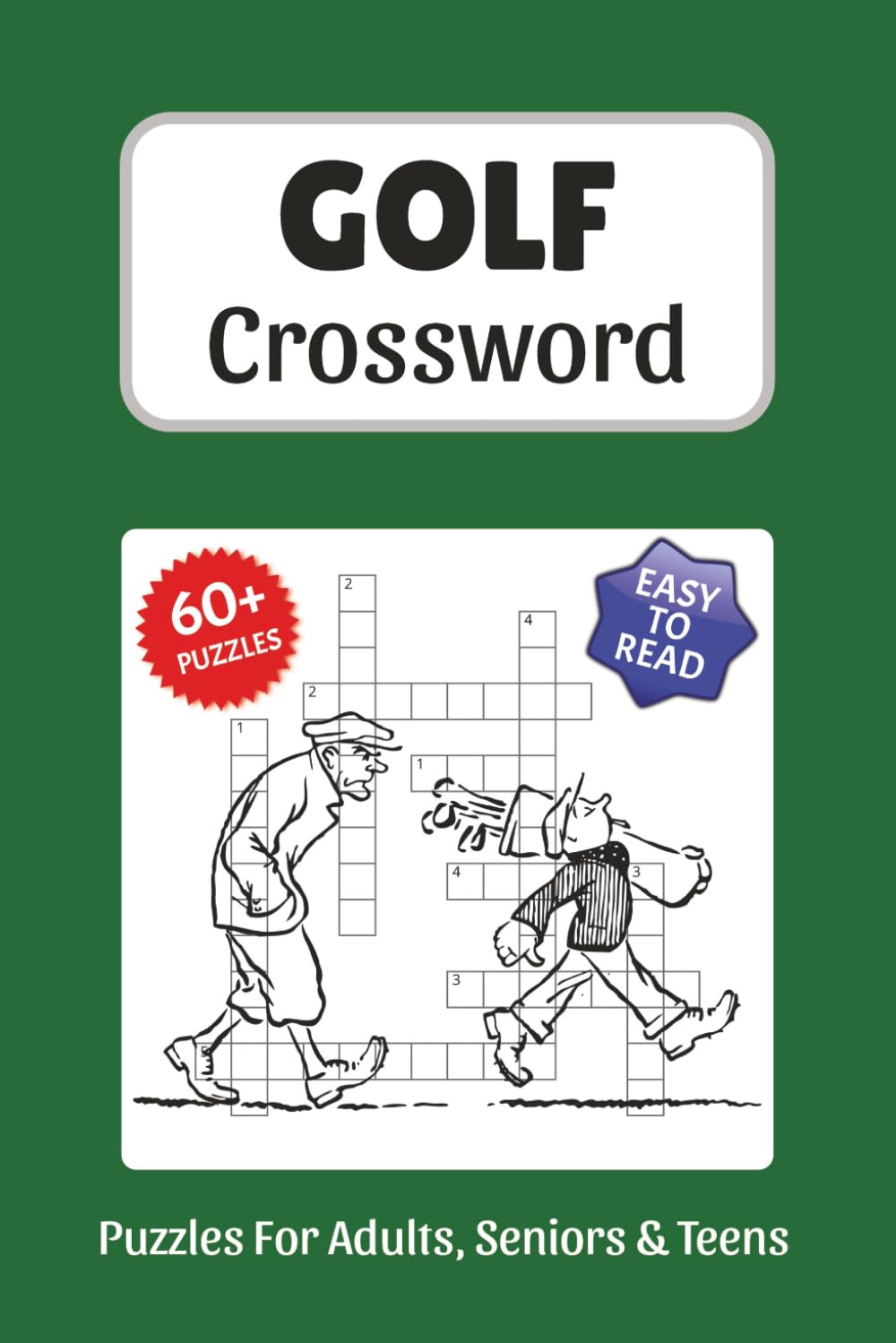 Golf Crossword Puzzles: Crossword Puzzles about Golf, Golfers, Courses, Terms and More, 6x9 ,120 pages, Easy to Read Print, Solutions Included, Gift for Vacations, Holidays, and Free Times