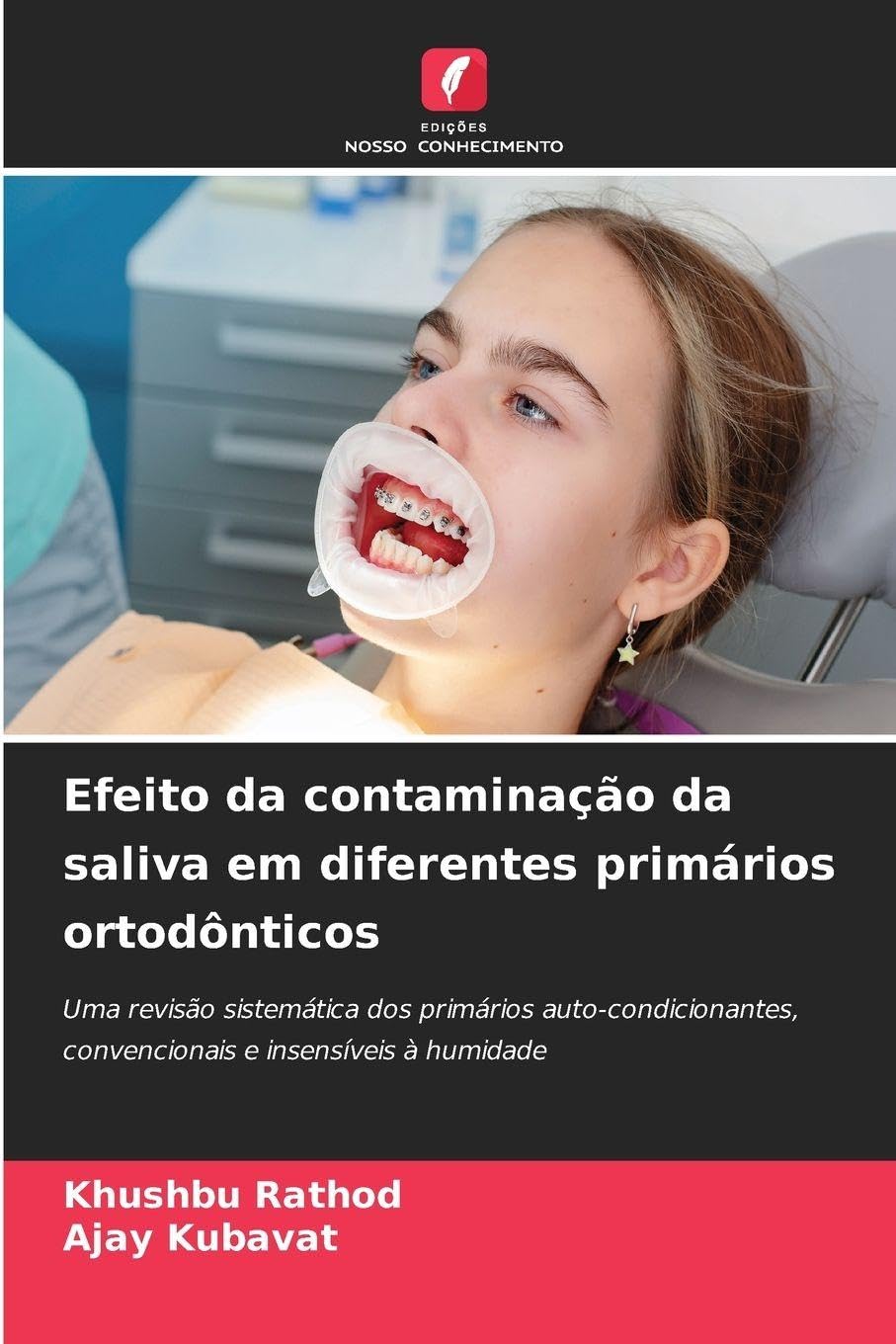 Efeito da contaminação da saliva em diferentes primários ortodônticos: Uma revisão sistemática dos primários auto-condicionantes, convencionais e insensíveis à humidade