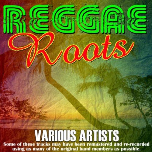 Reggae Roots Band Various Artists - Reggae Roots - Amazon.com Music