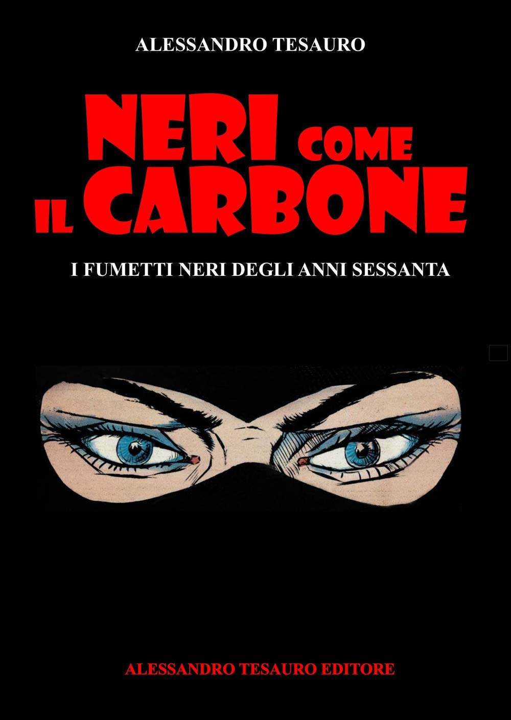 Neri Come Il Carbone. I Fumetti Neri Degli Anni Sessanta - 4