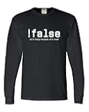 !False It's Funny Because It's True Funny Programmer Mens Long Sleeve T-Shirt