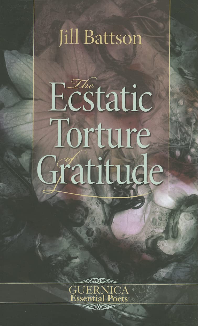 Buy The Ecstatic Torture of Gratitude (Essential Poets Series) — BookShops.in