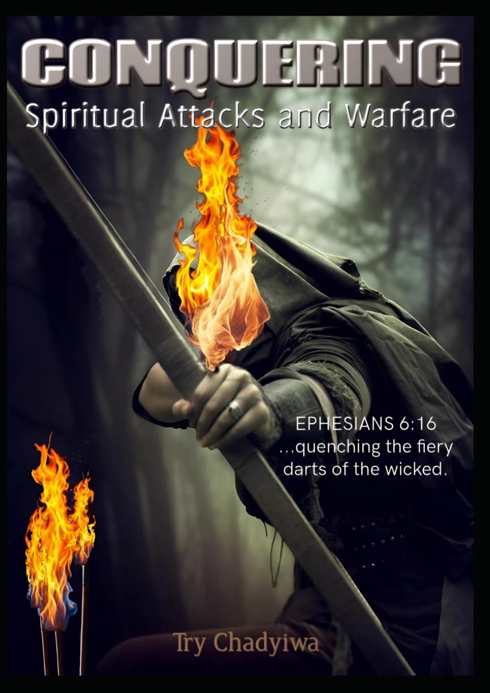 Conquering Spiritual Attacks and Warfare