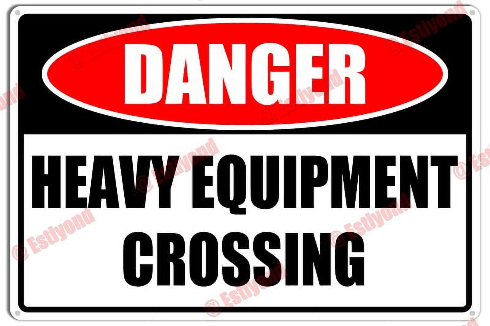 peiyeety Heavy Equipment Crossing Caution Warning Notice Aluminum Metal Sign 12x16 Inches