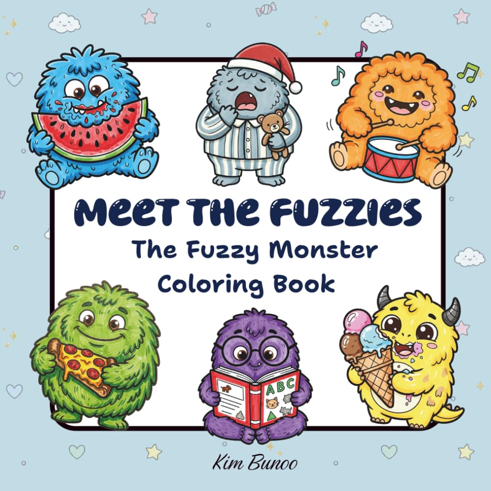 Meet The Fuzzies: A Whimsical and Cute Monster Coloring Book: Adorable Fluffy Creatures for Relaxation and Stress Relief | A Cozy Coloring Experience for Teens, Adults, and Kids of All Ages