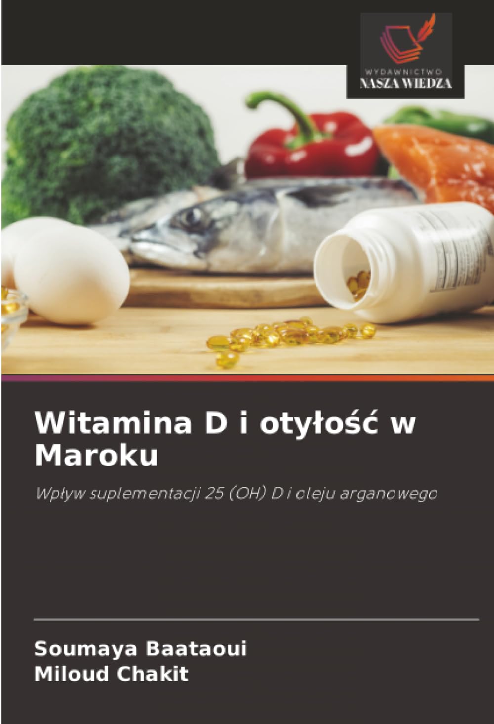 Witamina D i oty¿o¿¿ w Maroku: Wp¿yw suplementacji 25 (OH) D i oleju arganowego