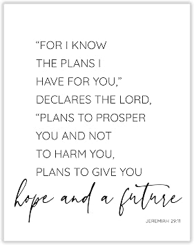 For I Know the Plans I Have For You Wall Art | Jeremiah 2911 11x14 UNFRAMED Black and White Scripture Wall Art | Bible Verse Religious Typography Home Decor