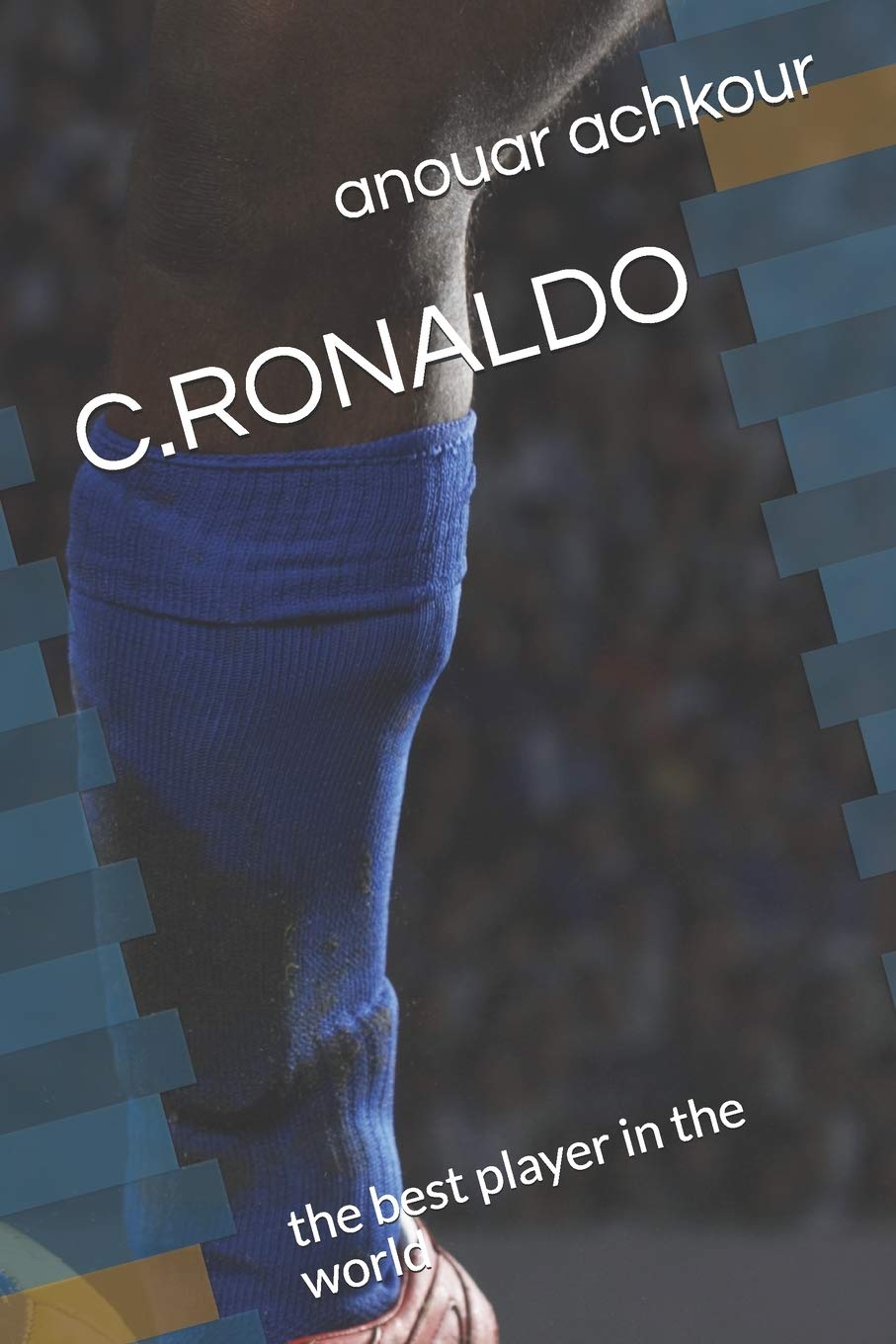 C.RONALDO: the best player in the world