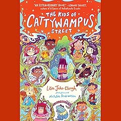 The Kids of Cattywampus Street Audiolibro Por Lisa Jahn-Clough arte de portada