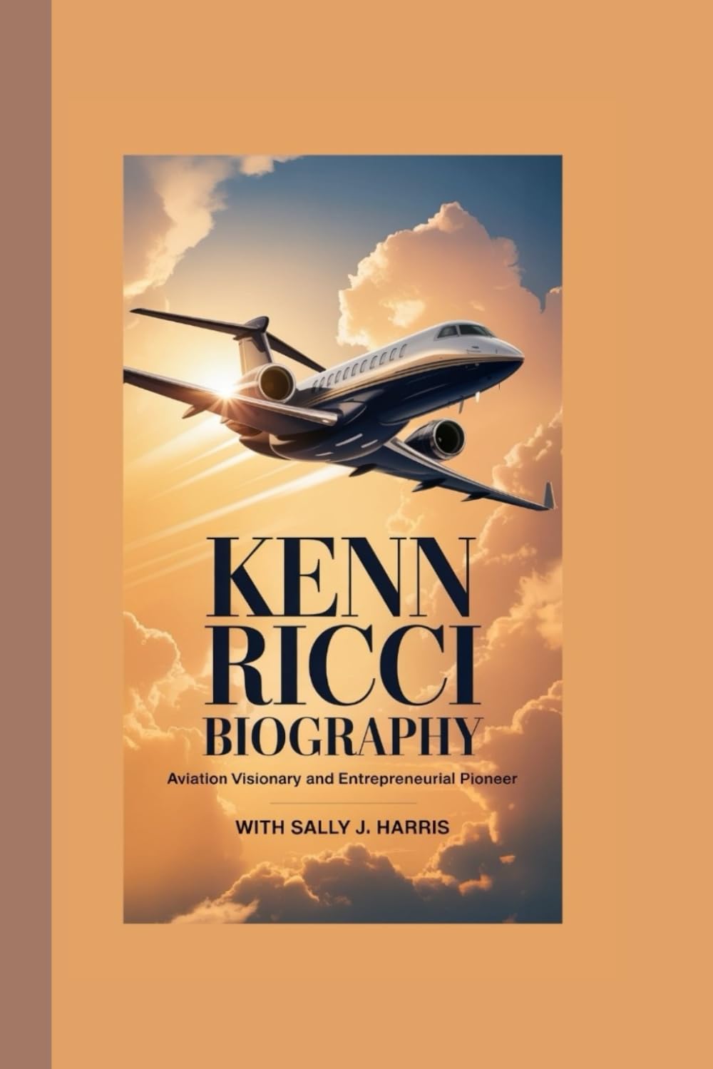 KENN RICCI BIOGRAPHY: Aviation Visionary and Entrepreneurial Pioneer