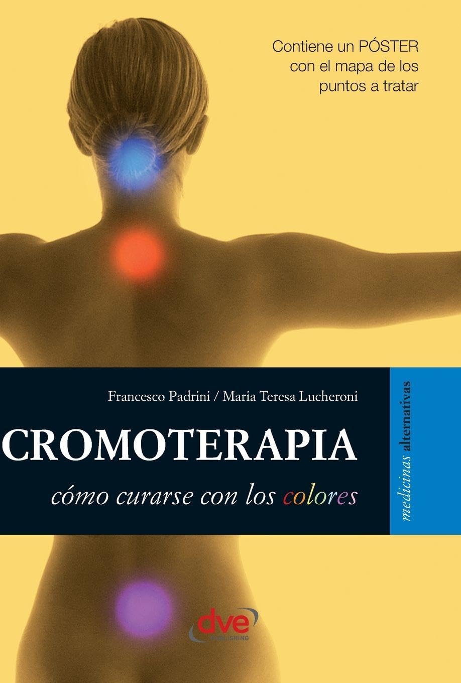 Cromoterapia: Cómo curarse con los colores