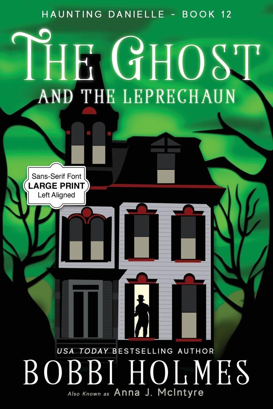 The Ghost and the Leprechaun: 12 (Haunting Danielle)