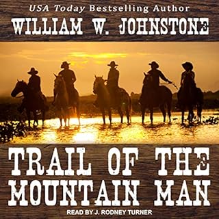 Trail of the Mountain Man Audiolibro Por William W. Johnstone arte de portada