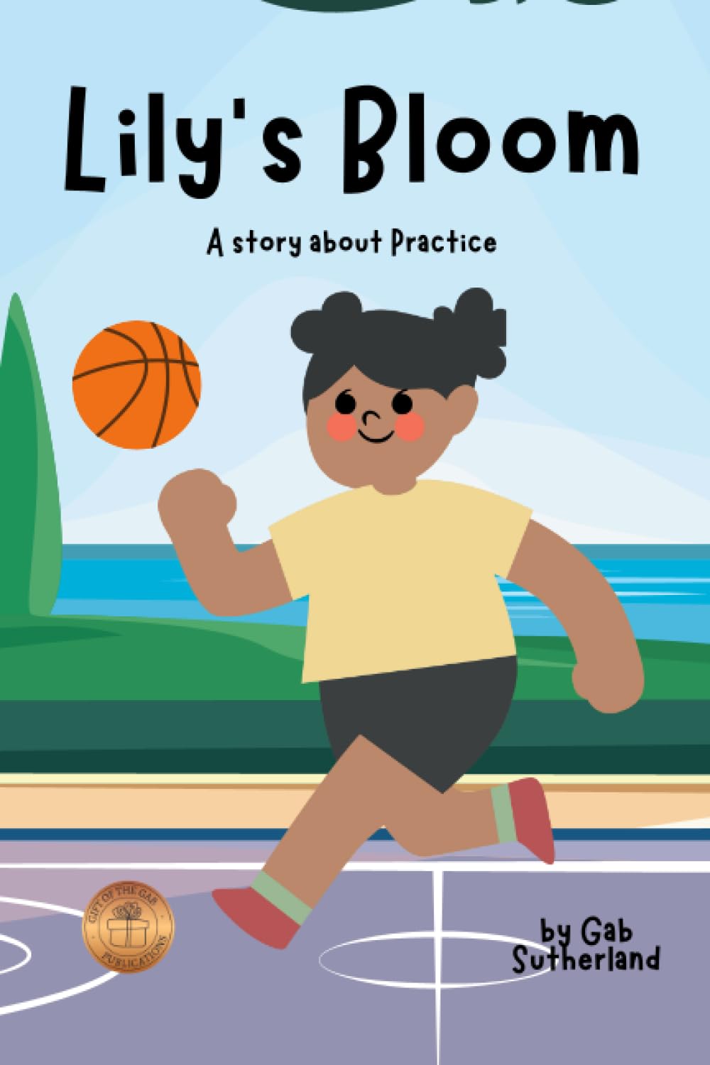 Lily's Bloom (Bedtime Values Tales: Heartwarming Stories to Instill Key Messages and Create Special Bedtime Moments)