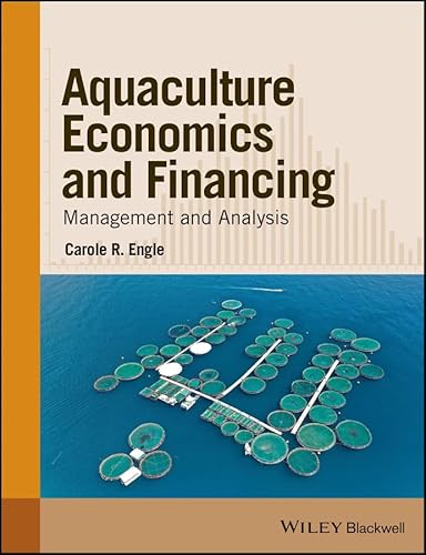 Aquaculture Economics and Financing: Management and Analysis