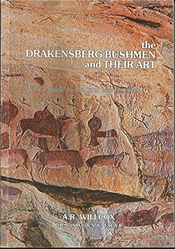 The Drakensberg Bushmen and their art: With a guide to the rock painting sites