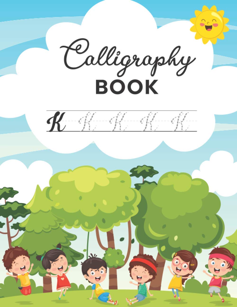 Calligraphy Book: Lettering and Modern Calligraphy Workbook for Kids To Practice With Different Alphabet Styles, Projects, And Calligraphy Pages (Caligraphy Kits for Beginners)