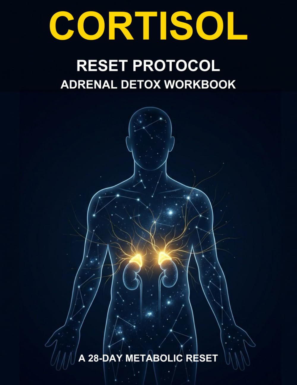 The Cortisol Reset Protocol: A 100-Day Adrenal Lifestyle Logbook to Track Stress Patterns, Monitor Energy Levels & Support Metabolic Balance