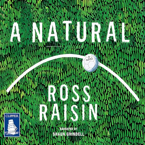 A Natural by Ross Raisin episode artwork