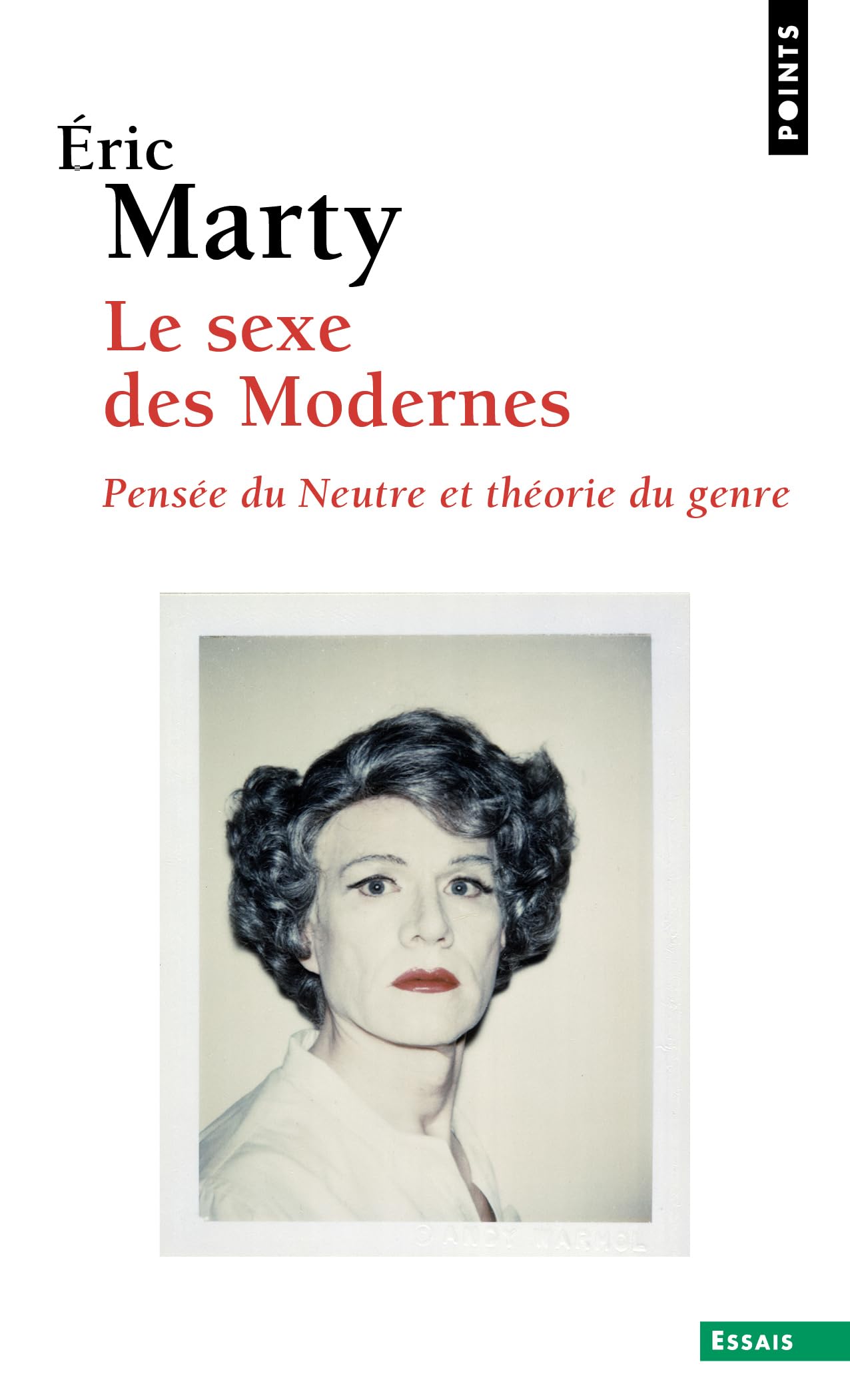 Le Sexe des Modernes: Pensée du Neutre et théorie du genre
