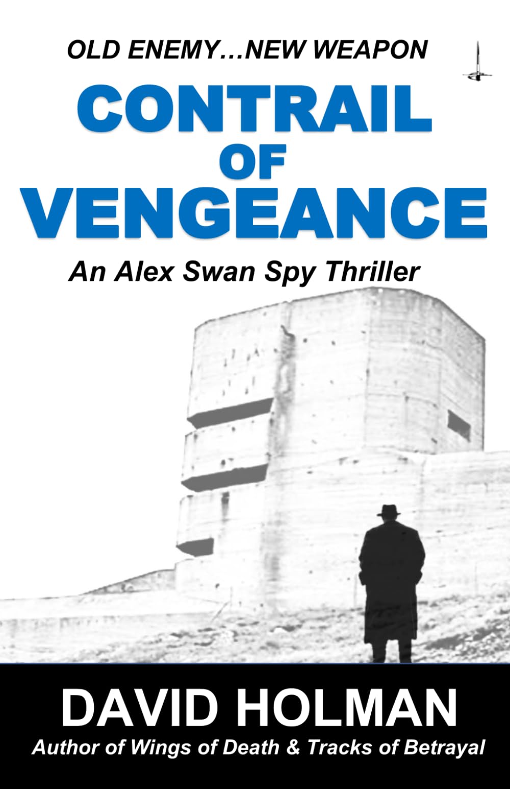 Contrail of Vengeance: An Alex Swan Spy Thriller (The Alex Swan Spy Thrillers)
