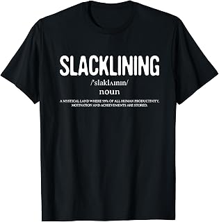 Slacklining Noun Definition Slackline Balance Artist Gift T-Shirt