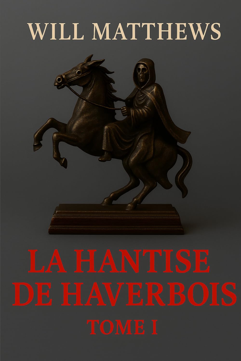 La hantise de Haverbois tome 1