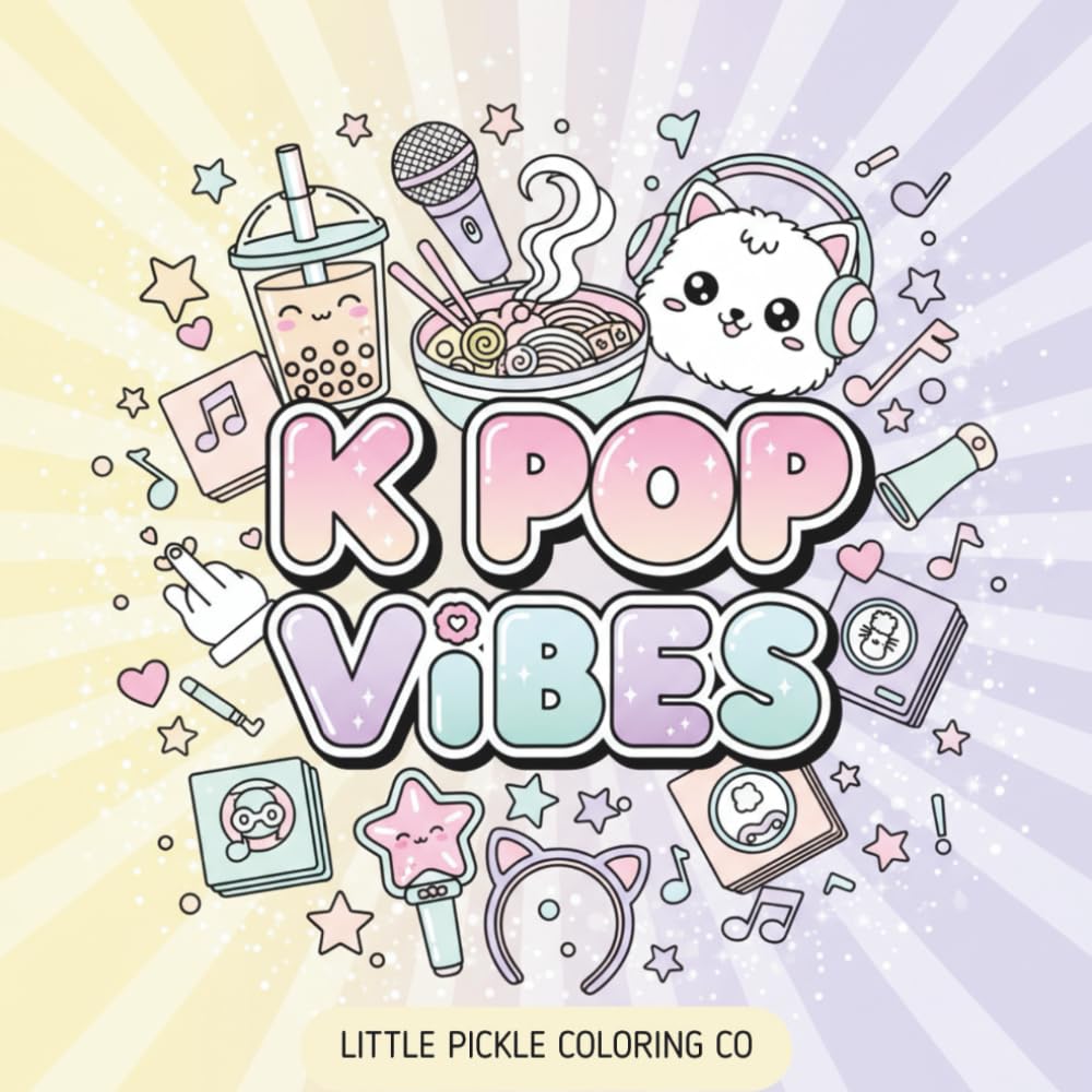 K-pop Vibes Coloring Book: Bold and Easy For Teens and Adults Featuring Cute K-pop Aesthetic, Fan Life, Kawaii Objects, Music Vibes, and Relaxing Fandom Pages