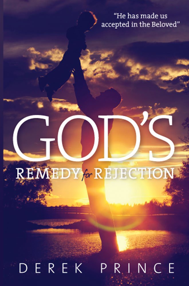 God's Remedy for Rejection
