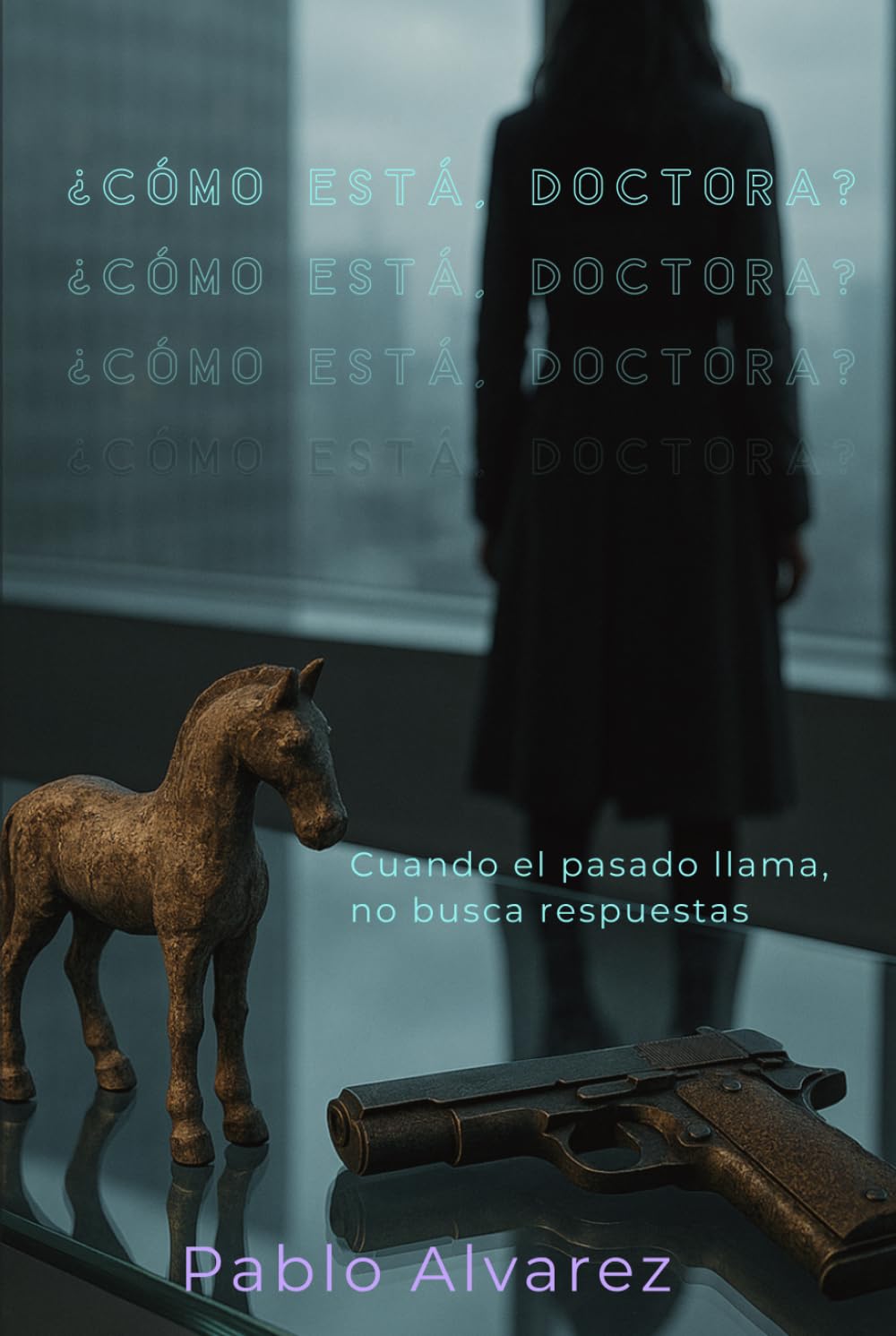 ¿Cómo está, Doctora?: Cuando el pasado llama, no busca respuestas
