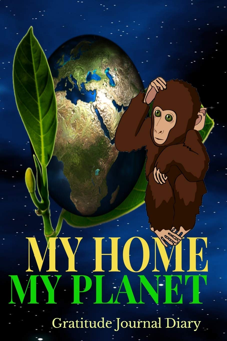My Home My Planet Gratitude Journal Diary: Baby Chimp Asks To Protect Earth 6x9" 100 Pg Diary Logbook