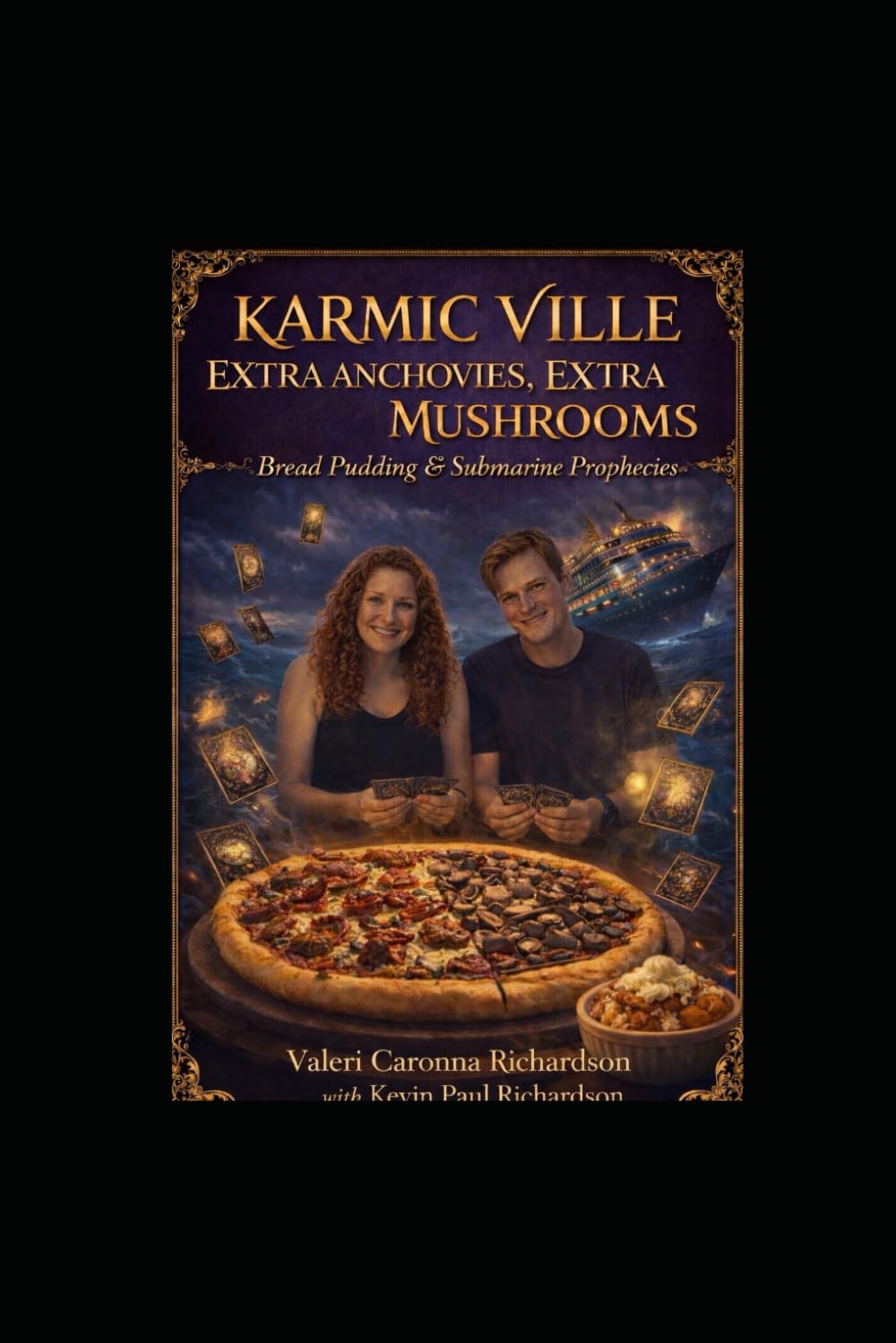 KARMIC VILLE: EXTRA ANCHOVIES, EXTRA MUSHROOMS: Pizza Prophesies (Karmic Ville chronicles)